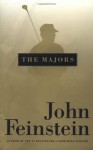 The Majors: In Pursuit of Golf's Holy Grail - John Feinstein