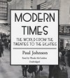 Modern Times: The World from the Twenties to the Eighties (Audiocd) - Paul Johnson, Wanda McCaddon