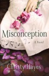 Misconception - Christy Hayes