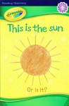 This Is the Sun Or Is It? - Kathryn Knight, Brandon Reese