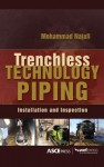 Trenchless Technology Piping: Installation and Inspection: Installation and Inspection - Mohammad Najafi