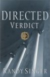 Directed Verdict - Randy Singer