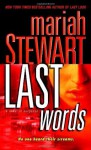 Last Words: A Novel of Suspense - Mariah Stewart