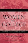 Women in College: Shaping New Feminine Identities - Mirra Komarovsky