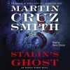 Stalin's Ghost - Martin Cruz Smith, Henry Strozier