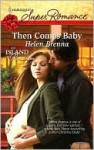 Then Comes Baby - Helen Brenna