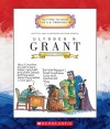 Ulysses S. Grant: Eighteenth President 1869-1877 - Mike Venezia