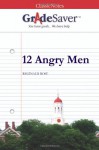 GradeSaver (TM) ClassicNotes: 12 Angry Men - Sean Peter Drohan, Elizabeth Weinbloom