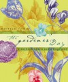 The Gardener's Way: A Daybook of Acts and Affirmations - Maureen Gilmer