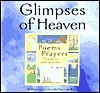 Glimpses Of Heaven: Poems And Prayers Of Mystery And Wonder - Lois Rock, Gabrielle Izen