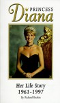 Princess Diana: Her Life Story, 1961-1997 - Richard Buskin, Richard Bufkin