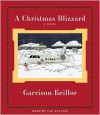 The Christmas Blizzard - Garrison Keillor