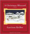 A Christmas Blizzard - Garrison Keillor