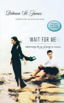 Wait for Me: Rediscovering the Joy of Purity in Romance - Rebecca St. James