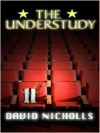 The Understudy - David Nicholls