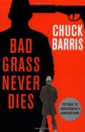 Bad Grass Never Dies - Chuck Barris