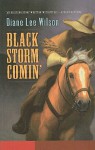 Black Storm Comin' - Diane Lee Wilson