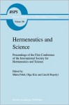 Hermeneutics and Science - Marta Feher (Editor), L. Ropolyi (Editor), O. Kiss (Editor)