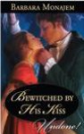 Bewitched by His Kiss - Barbara Monajem