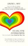 Feeling Fine Affirmations (Audio) - Louise L. Hay, Jai Josefs