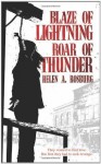 Blaze of Lightning, Roar of Thunder - Helen A. Rosburg