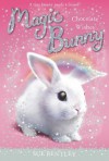 Chocolate Wishes #1 (Magic Bunny) - Sue Bentley, Angela Swan