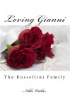 loving gianni ( the Rossellini Family) - Nikki Walker