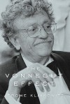 The Vonnegut Effect the Vonnegut Effect - Jerome Klinkowitz