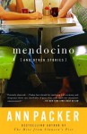 Mendocino and Other Stories - Ann Packer