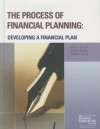 The Process of Financial Planning: Developing a Financial Plan - Ruth H. Lytton, John E. Grable, Derek D. Klock