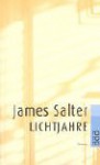 Lichtjahre. - James Salter