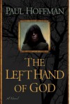 The Left Hand of God (Thomas Cale #1) - Paul Hoffman