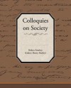 Colloquies on Society - Robert Southey