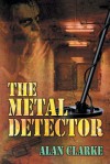 The Metal Detector - Alan Clarke