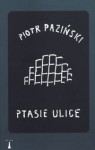 Ptasie ulice - Piotr Paziński