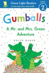 Gumballs: A Mr. and Mrs. Green Adventure - Keith Baker