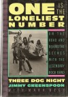 One is the Loneliest Number: On the Road and Behind the Scenes with the Legendary Rock Band, Three Dog Night - Jimmy Greenspoon, Mark Bego