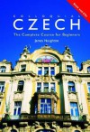 Colloquial Czech: The Complete Course for Beginners [With Paperback Book] - James Naughton