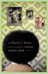 A Taste of Honey: Stories - Jabari Asim