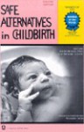 Safe Alternatives In Childbirth - David Stewart