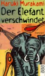 Der Elefant verschwindet. - Haruki Murakami