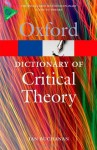 A Dictionary of Critical Theory (Oxford Paperback Reference) - Ian Buchanan