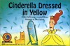 Cinderella Dressed in Yellow - Rozanne Lanczak Williams