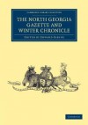 The North Georgia Gazette and Winter Chronicle - Edward Sabine