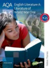 Aqa English As Literature A: Student Book: Literature Of World War One (Aqa As Level) - Stella Canwell, Carol Leach, Ian Stewart