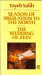 Season of Migration to the North, and, The Wedding of Zein - Ṭayyib Ṣāliḥ