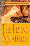 The Flying Squadron - Richard Woodman