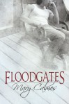 Floodgates - Mary Calmes
