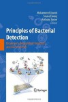 Principles of Bacterial Detection: Biosensors, Recognition Receptors and Microsystems - Mohammed Zourob, Sauna Elwary, Anthony P.F. Turner