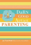 Darn Good Advice Parenting - Jan Faull